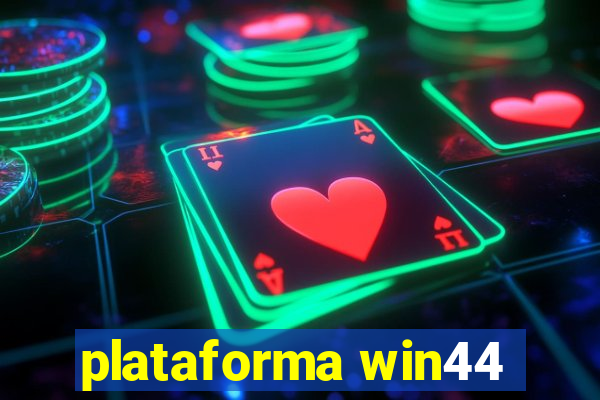 plataforma win44